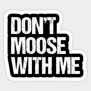 Funny moose puns Sticker